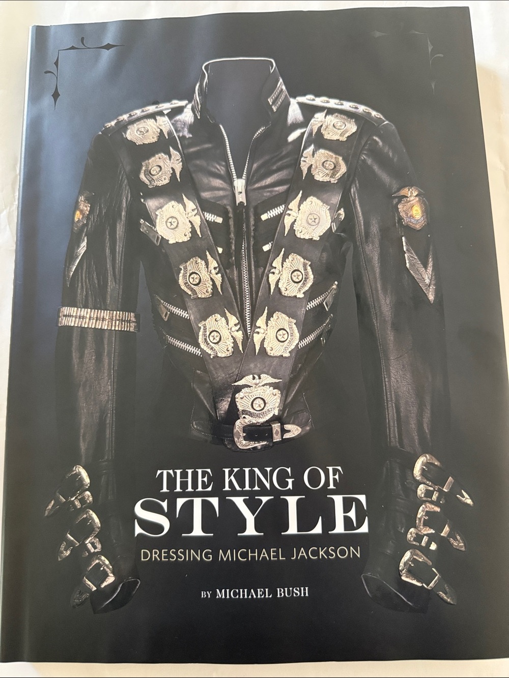 The King of Style Dressing Michael Jackson by Michael Bush 2012 1st Edition Book